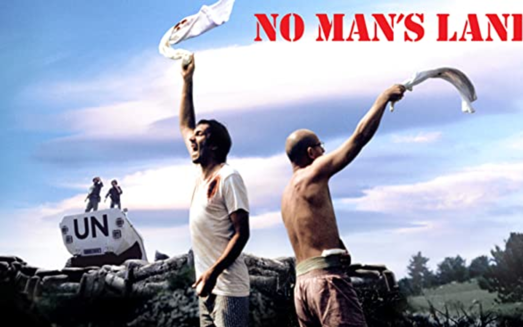 Blogging the Reel World – NO MAN’S LAND [2001]
